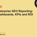 Enterprise SEO Reporting